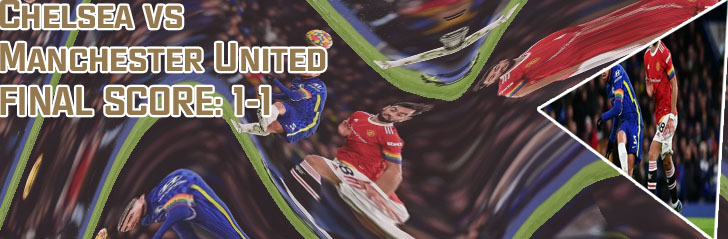 Chelsea vs mu